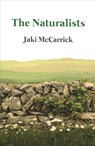 The Naturalists - Jaki McCarrick - 9781906582845