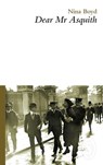 Dear Mr Asquith - Nina Boyd - 9781906613686