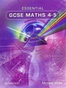Essential GCSE Maths 4-5 - Michael White - 9781906622459