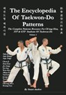 THE ENCYCLOPEDIA OF TAEKWON-DO PATTERNS, Vol 1 - Stuart Anslow Paul - 9781906628161