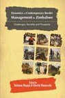 Dynamics of Contemporary Border Management in Zimbabwe - Solomon Muqayi ; Charity Manyeruke - 9781906704902