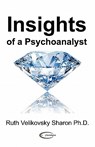 Insights of a Psychoanalyst - Ruth Velikovsky Sharon - 9781906833046