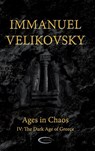 Ages in Chaos IV - Immanuel Velikovsky - 9781906833596