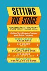 Setting the Stage - Steven Cramer ; John Corbett - 9781906841652