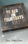 To Bed on Thursdays - Jenny Selby-Green - 9781906852184