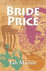 Bride Price - Ian Mathie - 9781906852191