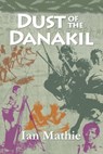 Dust of the Danakil - Ian Mathie - 9781906852221