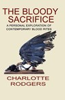 Bloody Sacrifice - Charlotte Rodgers - 9781906958305