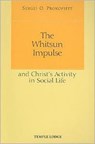 The Whitsun Impulse and Christ's Activity in Social Life - Sergei O. Prokofieff - 9781906999155