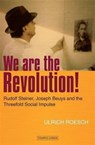 We are the Revolution! - Ulrich Roesch - 9781906999520