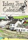 Islay, Jura and Colonsay -  - 9781907025587