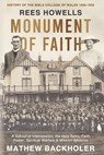 Rees Howells, Monument of Faith, History of The Bible College of Wales 1922-1932: A School of Intercession, the Holy Spirit, Faith, Power, Spiritual W - Mathew Backholer - 9781907066689