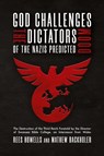 God Challenges the Dictators, Doom of the Nazis Predicted - Rees Howells ; Mathew Backholer - 9781907066771