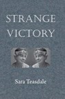Strange Victory - Sara Teasdale - 9781907119347