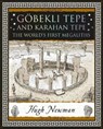 Gobekli Tepe and Karahan Tepe - Hugh Newman - 9781907155543