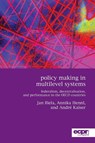 Policy Making in Multilevel Systems - Andre Dr Kaiser ; Jan Biela ; Annika Hennl - 9781907301339