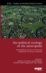 The Political Ecology of the Metropolis - Jefferey M Sellers ; Daniel Kubler ; Melanie Walter-Rogg - 9781907301377