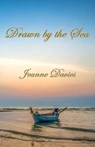 Drawn by the Sea - Jeanne Davies - 9781907335822