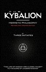 The Kybalion - Hermetic Philosophy - Revised and Updated Edition - Three Initiates - 9781907347016