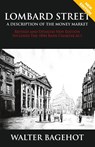 LOMBARD STREET - Revised and Updated New Edition, Includes The 1844 Bank Charter Act - Walter Bagehot - 9781907347078
