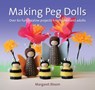 Making Peg Dolls - Margaret Bloom - 9781907359774