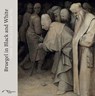 Bruegel in Black and White - Karen Serres - 9781907372940
