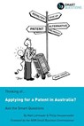 Thinking of...Applying for a Patent in Australia? Ask the Smart Questions - Matt Lohmeyer ; Philip Heuzenroeder - 9781907453083