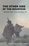 The Other Side of the Mountain - Ali Ahmad Jalali ; Lester W. Grau - 9781907521959