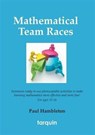 Mathematical Team Races - Paul Hambleton - 9781907550218