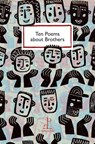 Ten Poems about Brothers - Di Slaney - 9781907598494