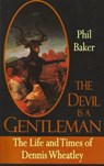 The Devil is a Gentleman - Phil Baker - 9781907650321