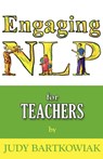 NLP for Teachers - Judy Bartkowiak - 9781907685491