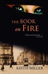 The Book on Fire - Keith Miller - 9781907737206