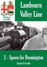 Speen for Donnington - Stations of the Great Western Railway GWR - Charles Darvelle - 9781907791802