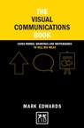 The Visual Communications Book - EDWARDS,  Mark - 9781907794940