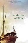 A Matter of Time - Alex Capus - 9781907822032