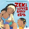 Zeki Loves Baby Club - Anna McQuinn - 9781907825316