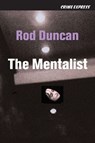 The Mentalist - Rod Duncan - 9781907869464
