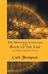 The Magickal Language of the Book of the Law - Cath Thompson - 9781907881930