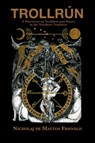 Trollru&#769;n - Nicholaj De Mattos Frisvold - 9781907881961