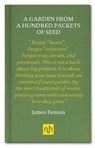 A Garden from a Hundred Packets of Seed - James Fenton - 9781907903410