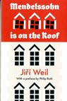 Mendelssohn Is On The Roof - Jiri Weil ; Philip Roth - 9781907970016