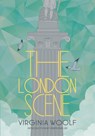 The London Scene - Hermione Lee ; Virginia Woolf - 9781907970429