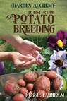 The Lost Art of Potato Breeding - Rebsie Fairholm - 9781908011190
