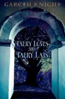 Faery Loves and Faery Lais - Gareth Knight - 9781908011480