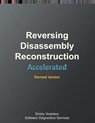 Accelerated Disassembly, Reconstruction and Reversing - Dmitry Vostokov ; Software Diagnostics Services - 9781908043757