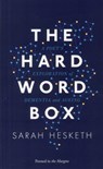 The Hard Word Box - Sarah Hesketh - 9781908058225