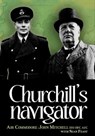Churchill's Navigator - Air Commodore John Mitchell ; Sean Feast - 9781908117946
