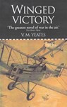 Winged Victory - V.M. Yeates - 9781908117991