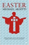 Easter - Michael Arditti - 9781908129338